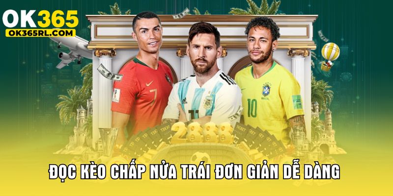 Đọc kèo chấp nửa trái đơn giản dễ dàng Đọc kèo chấp nửa trái đơn giản dễ dàng