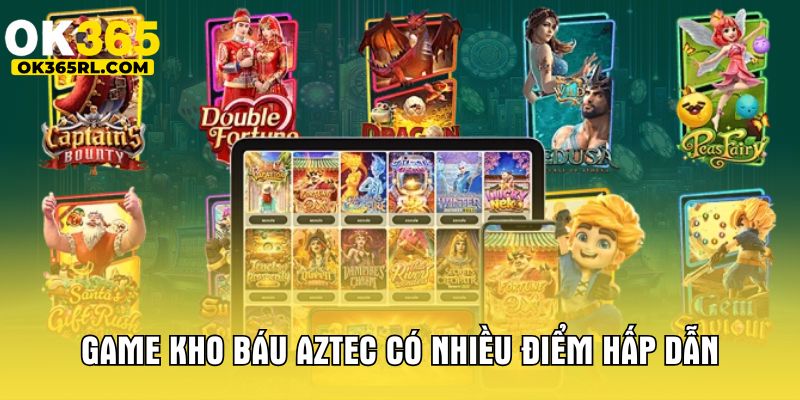 Game kho báu Aztec có nhiều điểm hấp dẫn Game kho báu Aztec có nhiều điểm hấp dẫn