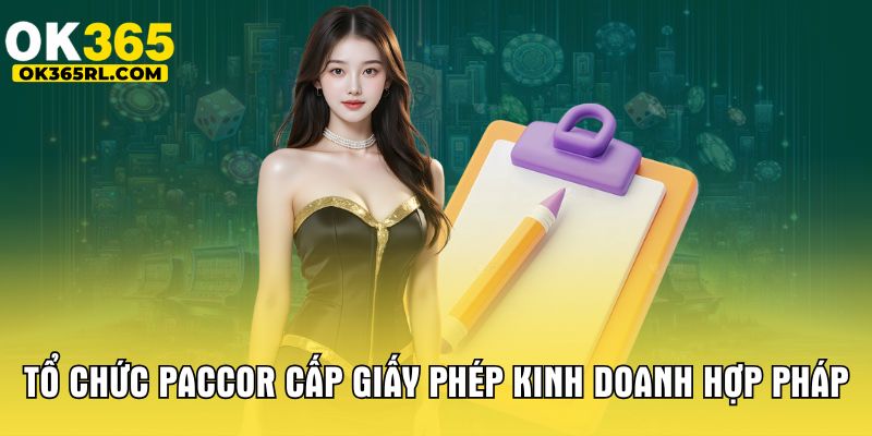 Tổ chức PACCOR cấp giấy phép kinh doanh hợp pháp Tổ chức PACCOR cấp giấy phép kinh doanh hợp pháp