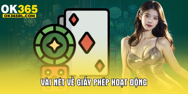 Vài nét về giấy phép hoạt động OK365 Vài nét về giấy phép hoạt động OK365