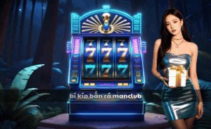 Bí kíp bắn cá Manclub